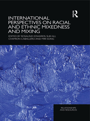 cover image of International Perspectives on Racial and Ethnic Mixedness and Mixing